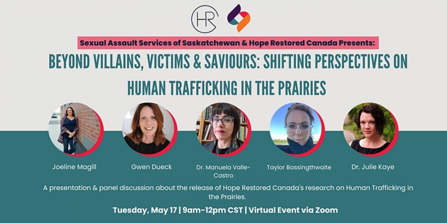 Beyond Villains, Victims & Saviours: Human Trafficking On The Prairies - on-line webinar
