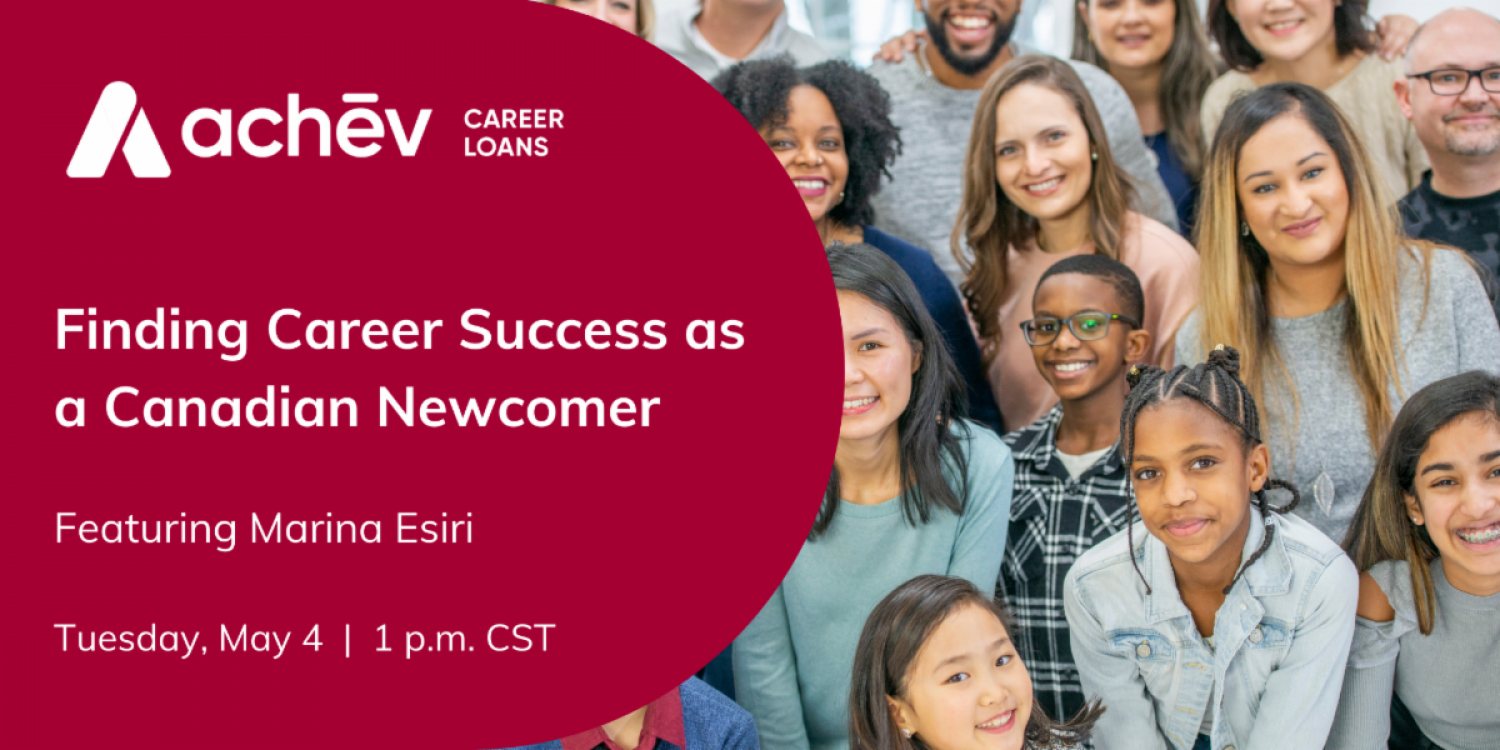 Finding Career Success as a Canadian Newcomer - Webinar - May 4th