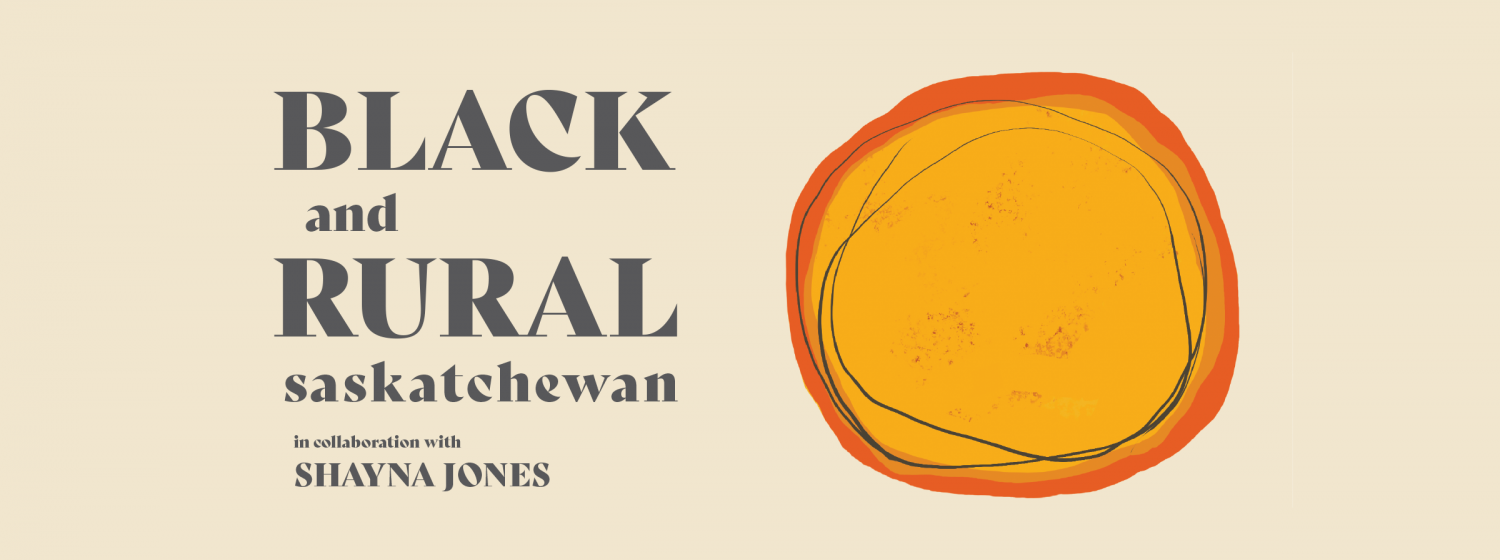 Free Performance: Black and Rural Saskatchewan - in collaboration with Shayna Jones