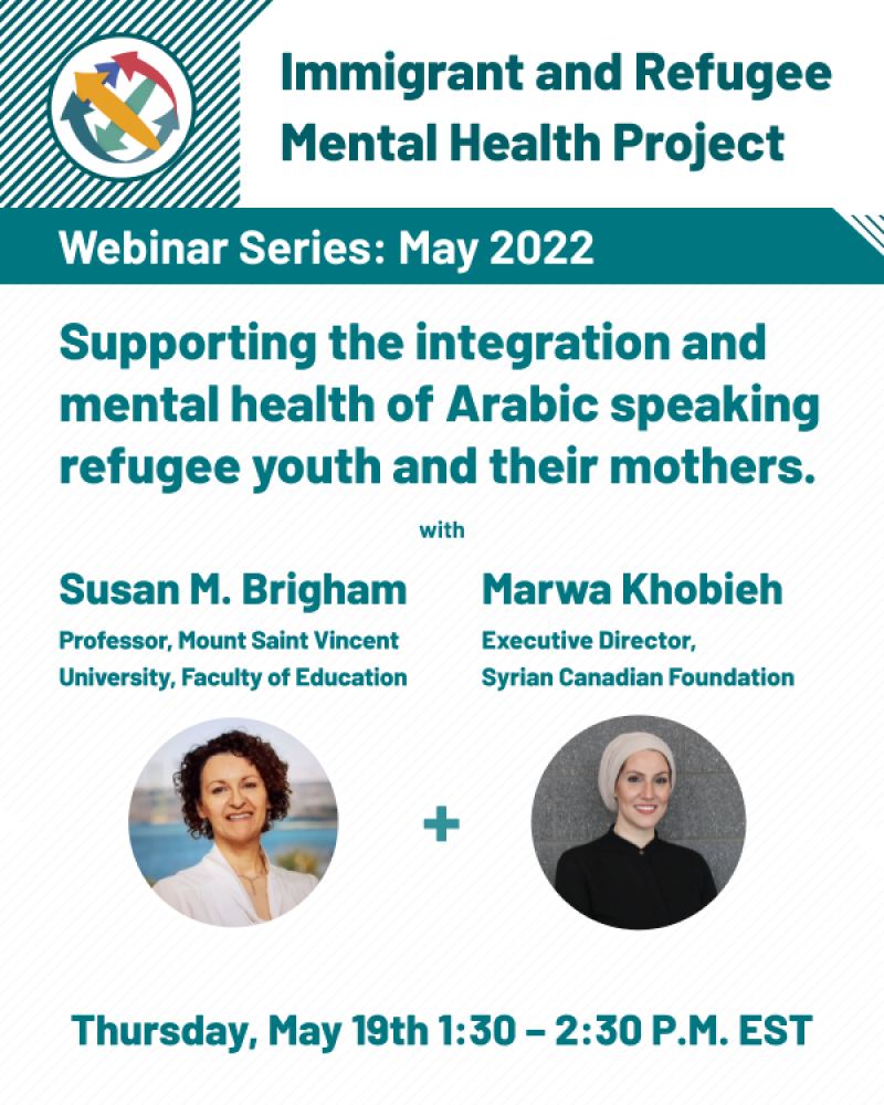 Free Webinar: "Supporting the Integration and Mental Health of Arabic Speaking Refugee Youth and Their Mothers."