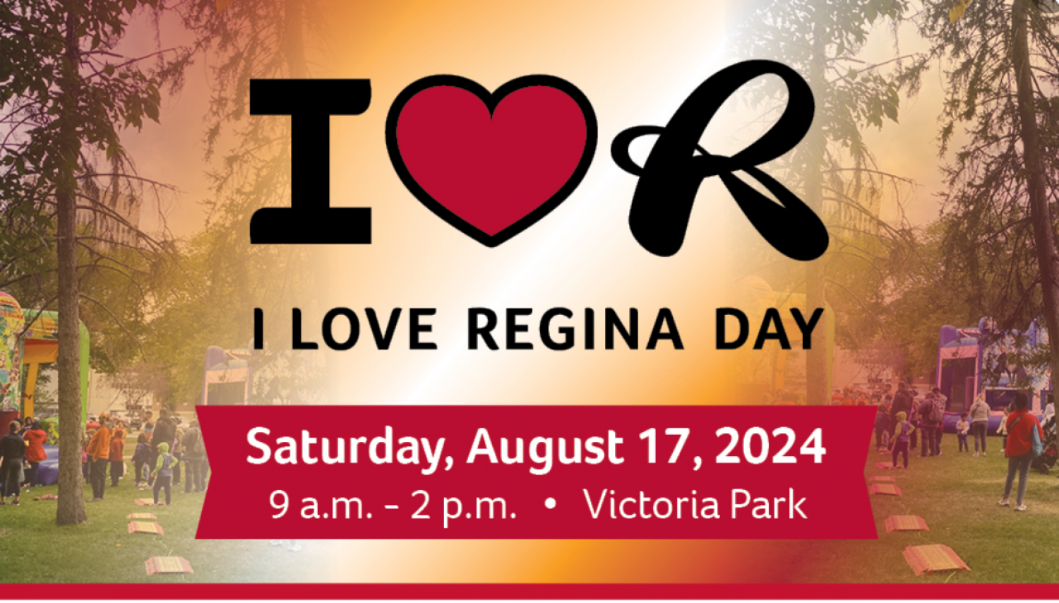 I Love Regina Day Event