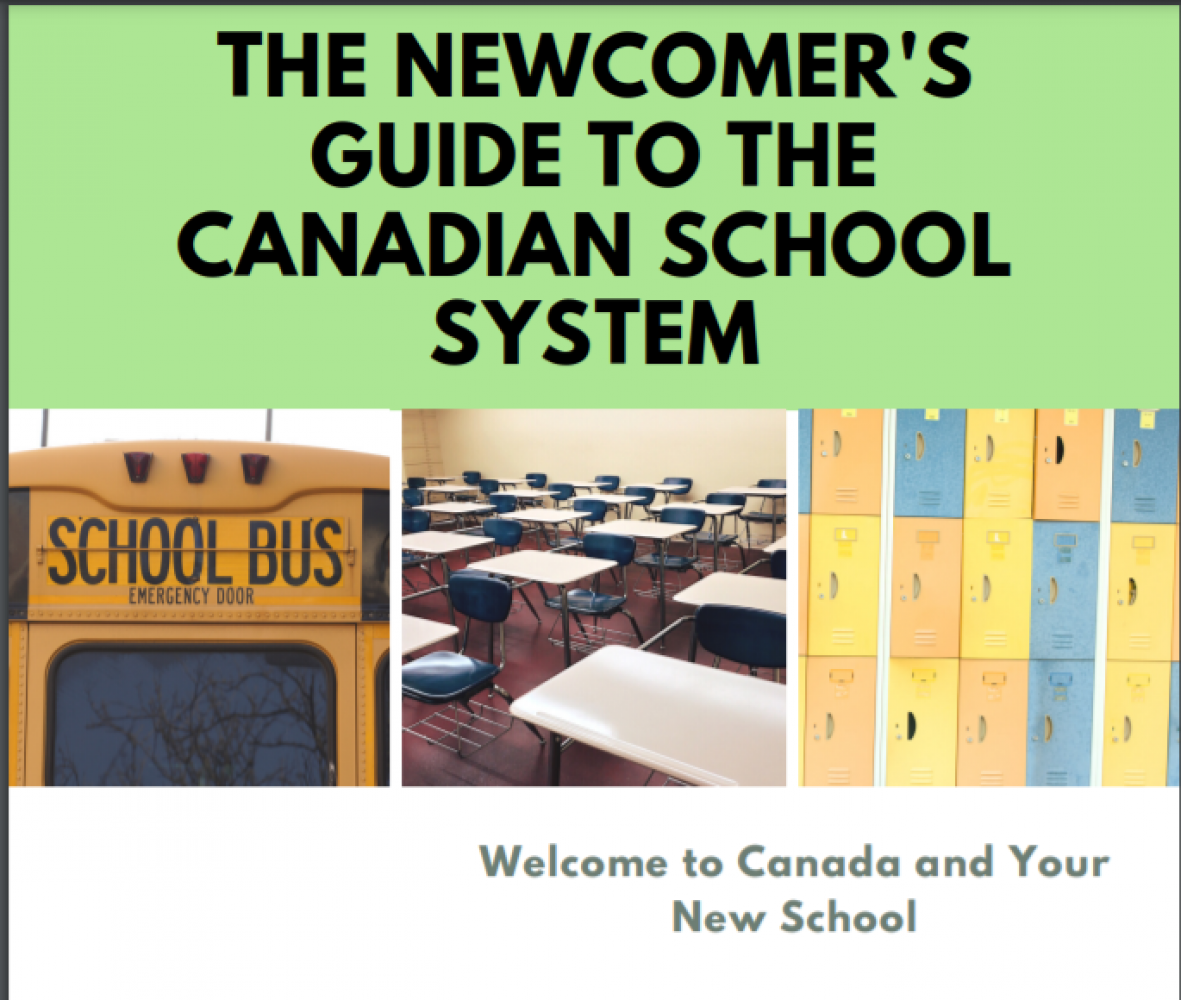 "Welcome to Canada and Your New School" (The Newcomer's Guide to the Canadian School System)